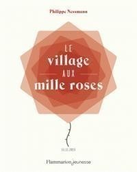 LE VILLAGE AUX MILLE ROSES 