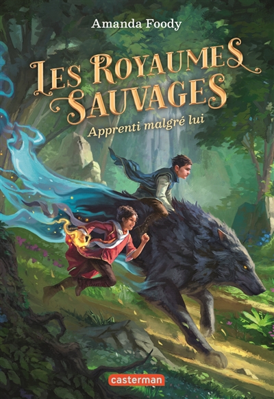 LES ROYAUMES SAUVAGES T1 APPRENTI MALGRE LUI