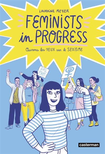 FEMINISTS IN PROGRESS : OUVRONS LES YEUX SUR LE SEXISME