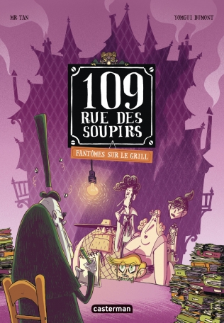 109, RUE DES SOUPIRS T2 - FANTOMES SUR LE GRIL