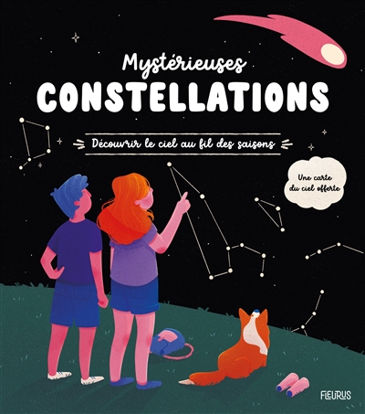 MYSTERIEUSES CONSTELLATIONS : DECOUVRIR LE CIEL AU FIL DES SAISONS