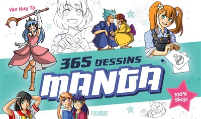 365 DESSINS MANGA : 100 % SHOJO