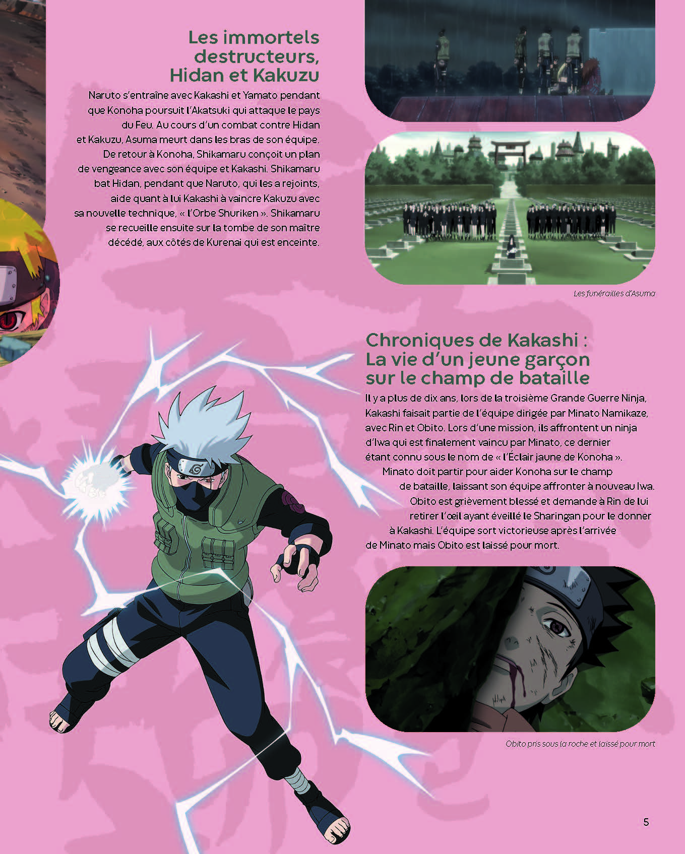 NARUTO SHIPPUDEN : LE RECIT DU PLUS GRAND NINJA NARUTO SHIPPUDEN : LE RECIT DU PLUS GRAND NINJA