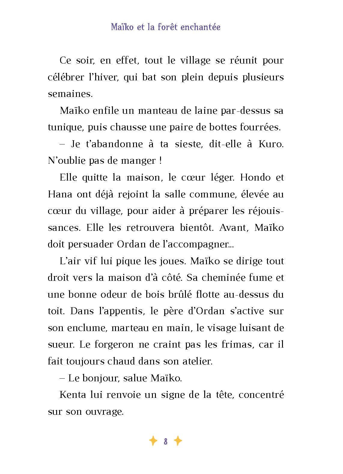 MAIKO ET LA FORET ENCHANTEE : LA FLAMME ET L