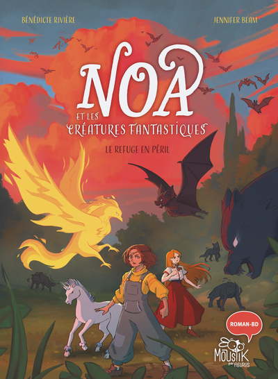 NOA ET LES CREATURES FANTASTIQUES - LE REFUGE EN PERIL