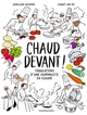 CHAUD DEVANT !