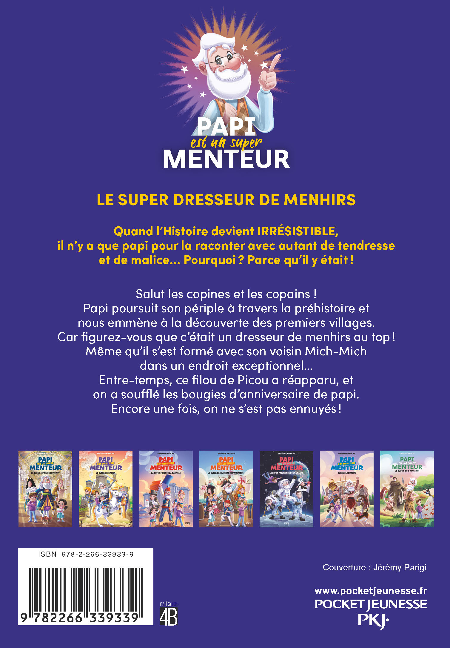 PAPI EST UN SUPER MENTEUR T8 LE SUPER DRESSEUR DE MENHIRS