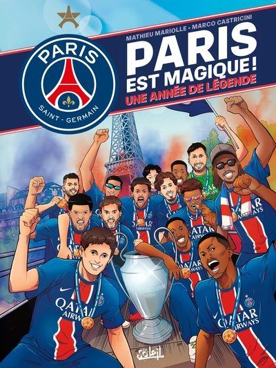PARIS SAINT-GERMAIN - PARIS EST MAGIQUE !