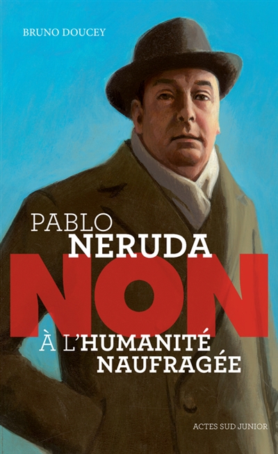 PABLO NERUDA : NON A L