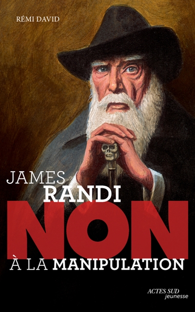 JAMES RANDI : NON A LA MANIPULATION
