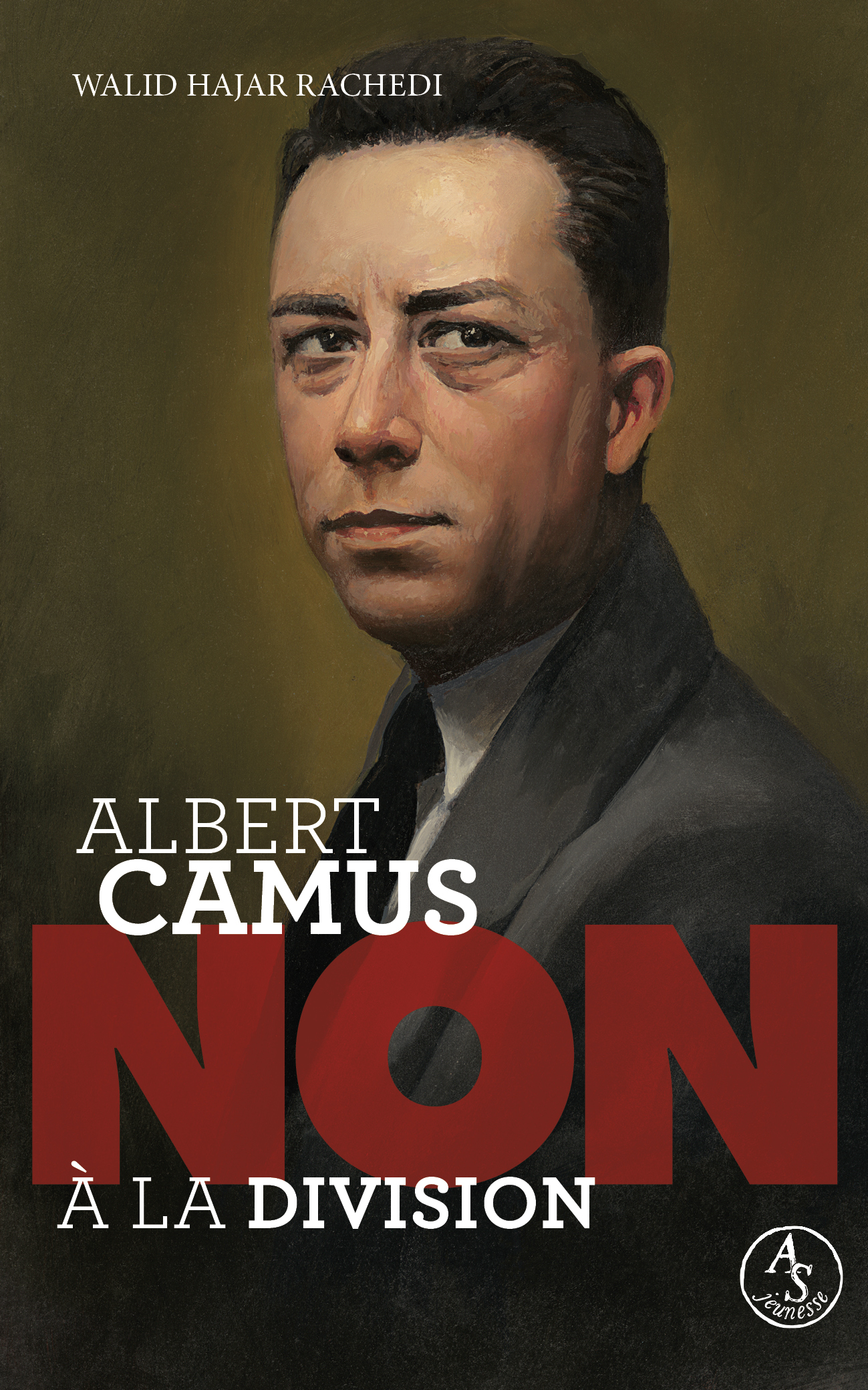 ALBERT CAMUS : NON A LA DIVISION
