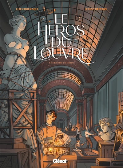 LE HEROS DU LOUVRE T1 LA JOCONDE A LE SOURIRE