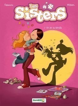 LES SISTERS T1 (UN AIR DE FAMILLE)
