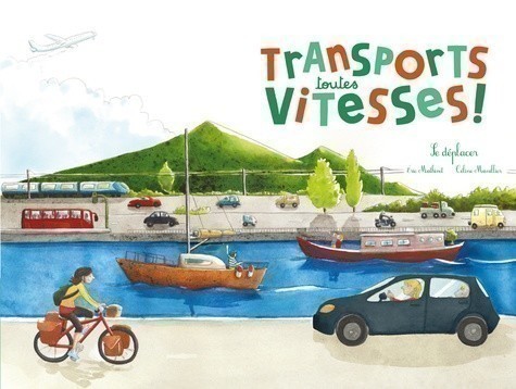 TRANSPORTS TOUTES VITESSES ! - SE DEPLACER