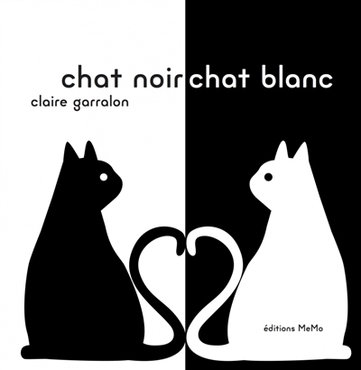 CHAT NOIR, CHAT BLANC CHAT NOIR, CHAT BLANC