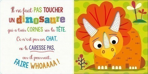 IL NE FAUT PAS TOUCHER UN DINOSAURE!