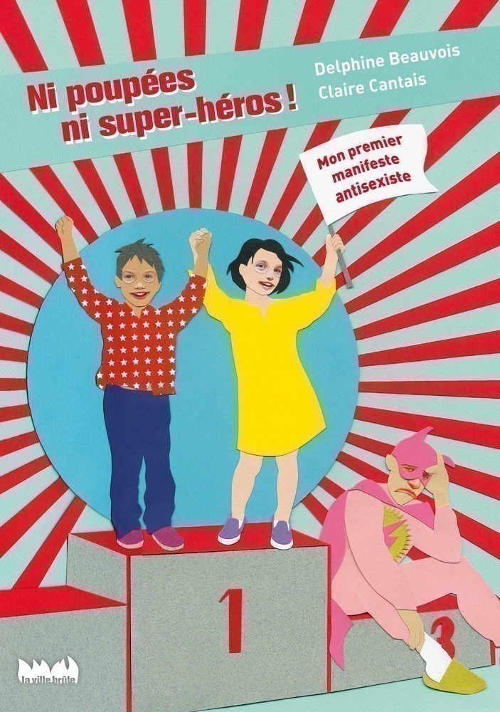 NI POUPEES NI SUPER-HEROS !
