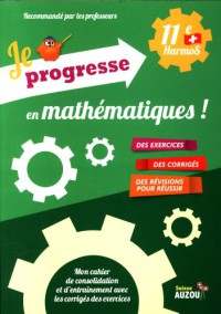 Je progresse mathématiques 11e Harmos