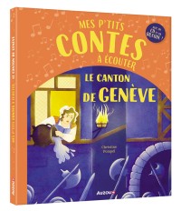 Mes p'tits contes à écouter : le canton de Genève