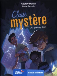 Classe mystère tome 1