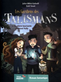 Les Gardiens des talismans Tome 1
