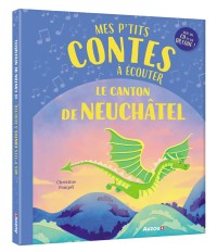 Mes p'tits contes à écouter : le canton de Neuchâtel
