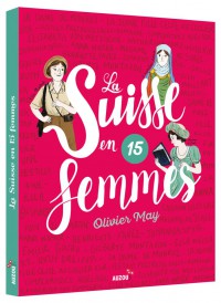 La Suisse en 15 femmes