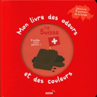 Le livre des odeurs de la nature suisse