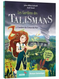 Les Gardiens des talismans Tome 3