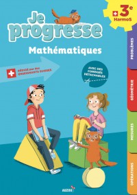 Je progresse mathématiques 3e Harmos
