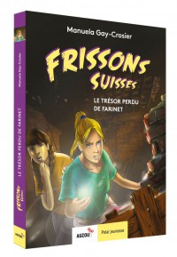 Le trésor perdu de Farinet