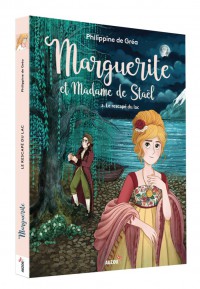 Marguerite et Madame de Staël Tome 2