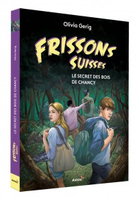 Le secret des bois de Chancy