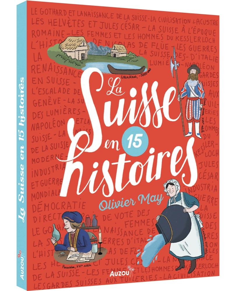 La Suisse En 15 Histoires