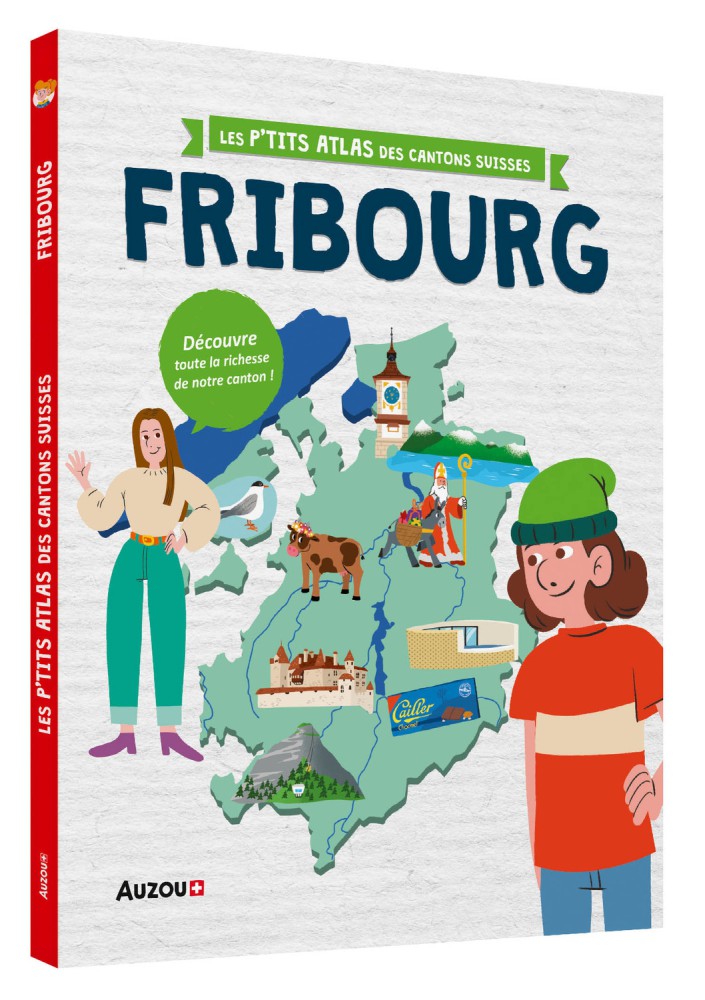 Le P'tit Atlas Du Canton De Fribourg