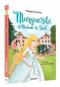 Marguerite et Madame de Staël Tome 1