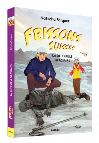 Frissons suisses La dépouille glaciaire