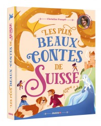 Les plus beaux contes de Suisse