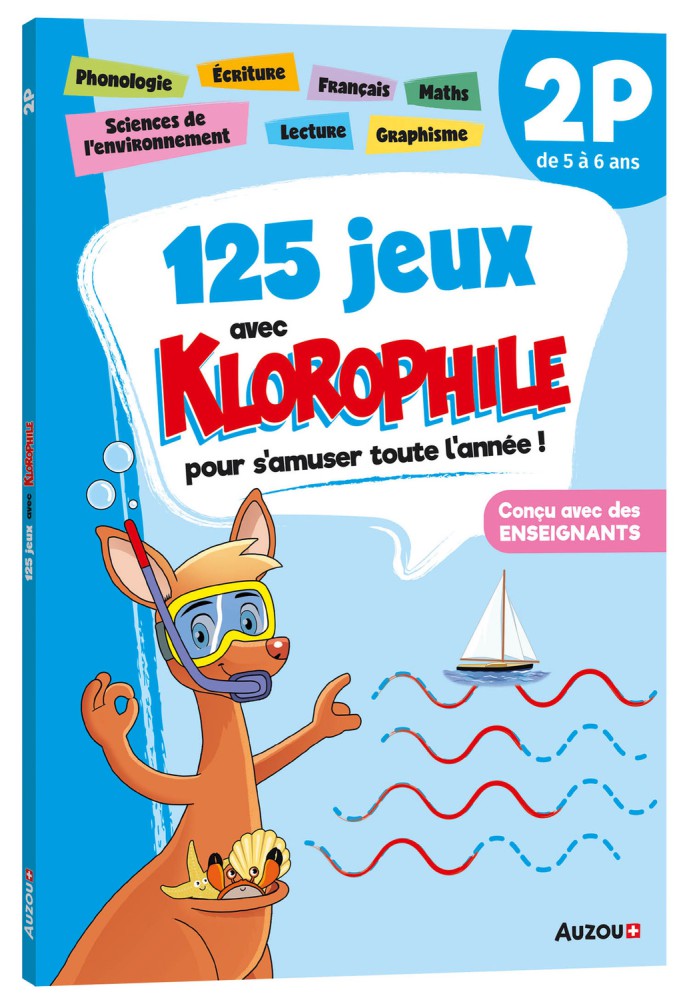 125 Jeux Avec Klorophile Pour S'amuser Toute L'année ! : 2P