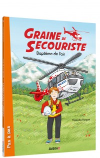 Graine de secouriste tome 1