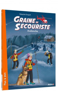 Graine de secouriste - tome 3