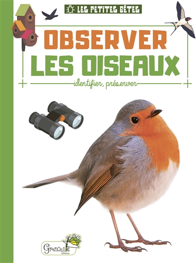 OBSERVER LES OISEAUX : IDENTIFIER, PRESERVER