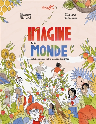 IMAGINE UN MONDE : DES SOLUTIONS POUR NOTRE PLANETE D
