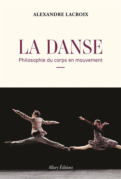 N° 16 LA DANSE : PHILOSOPHIE DU CORPS EN MOUVEMENT