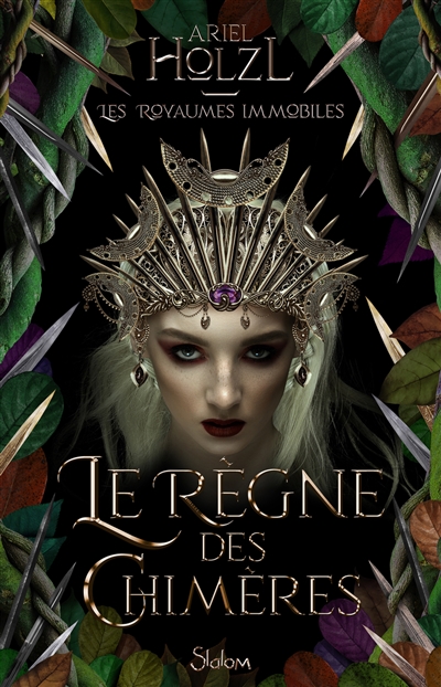 ROYAUMES IMMOBILES : T2 LE REGNE DES CHIMERES