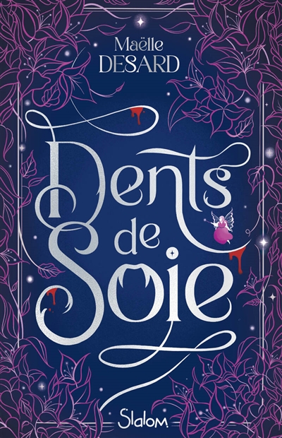DENTS DE SOIE
