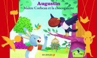 Kamishibaï - Augustin, maître Corbeau et la chocogalette