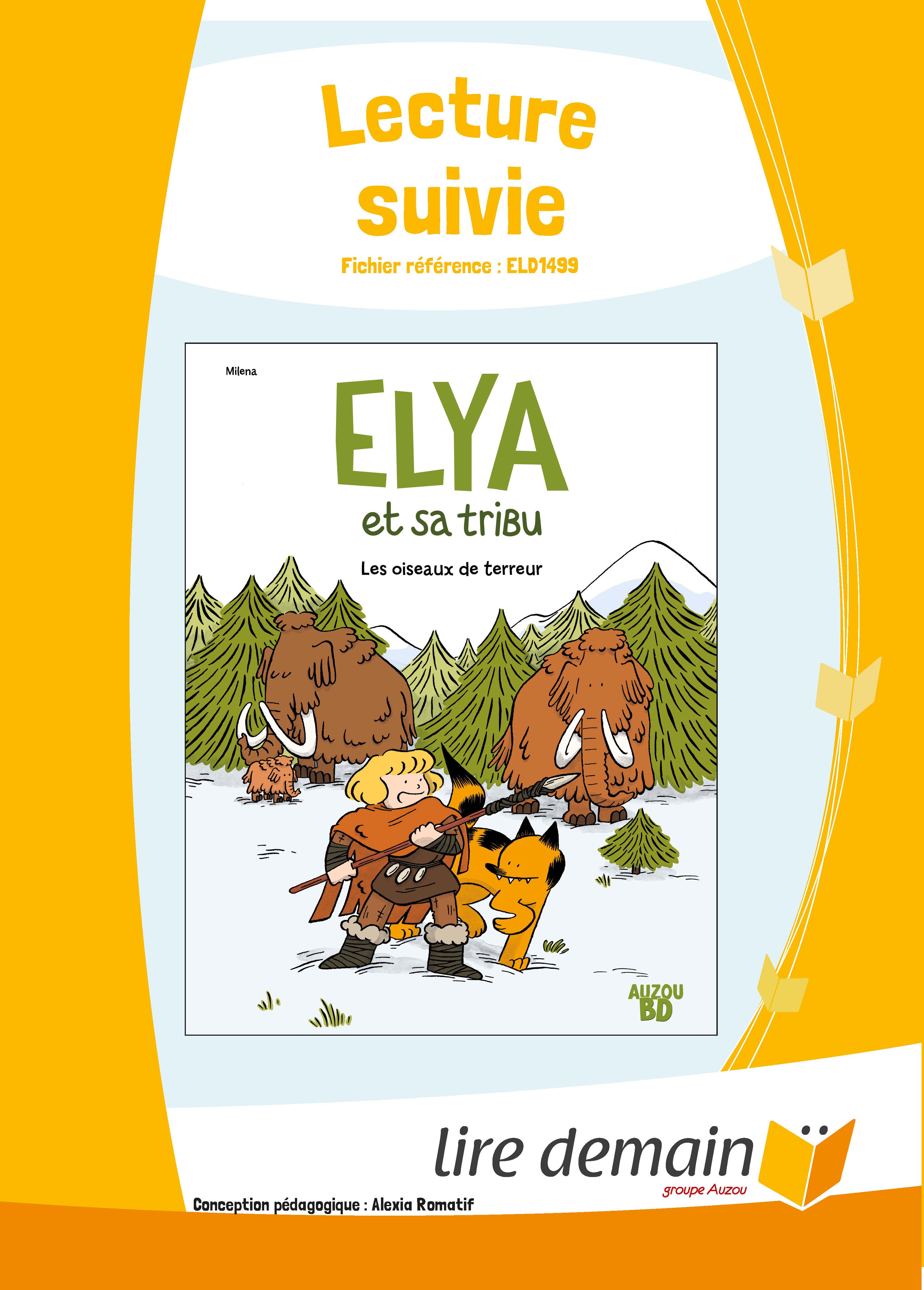 LECTURE SUIVIE - ELYA ET SA TRIBU (25 EX)