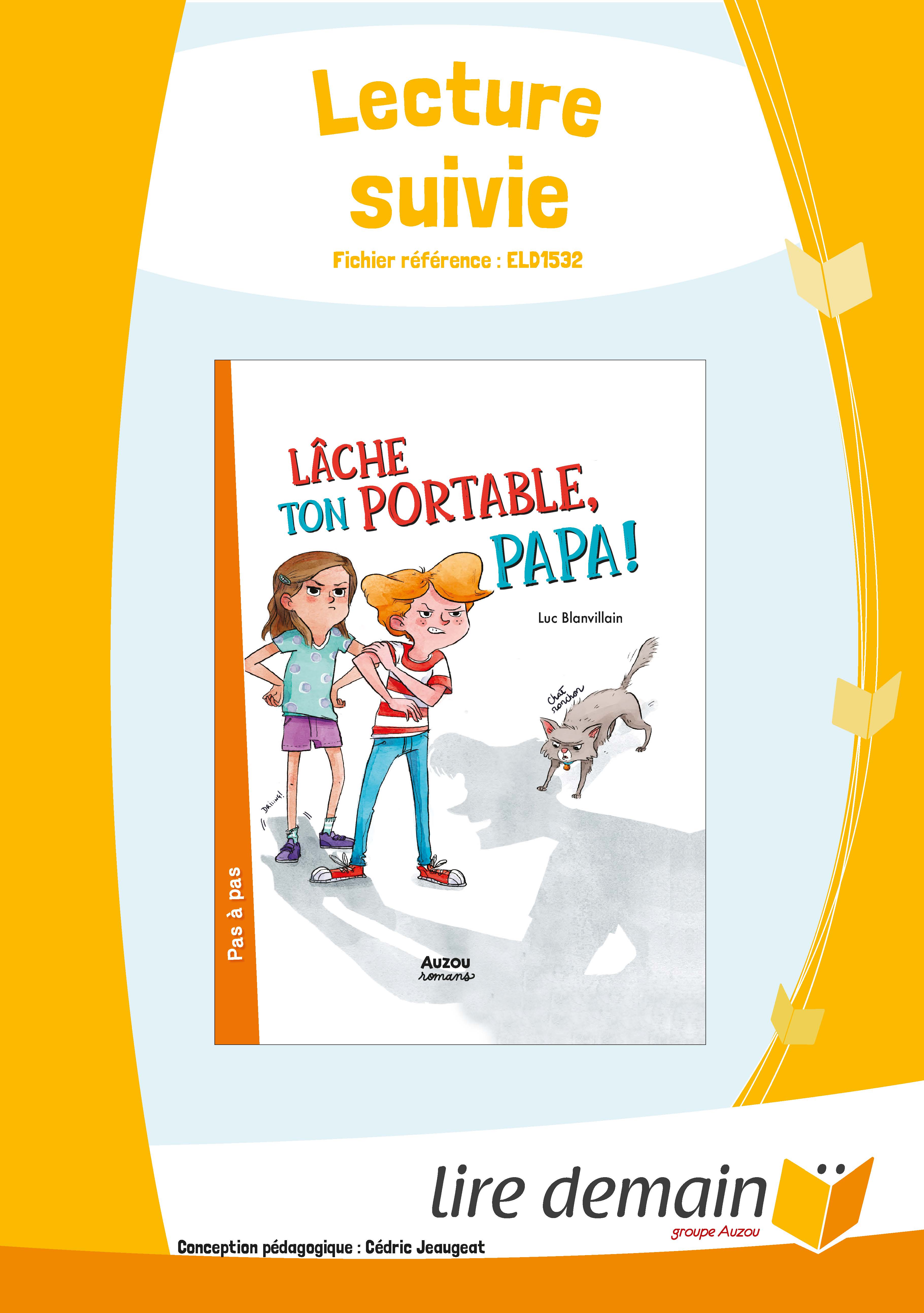 LECTURE SUIVIE - LACHE TON PORTABLE PAPA (25 EX)