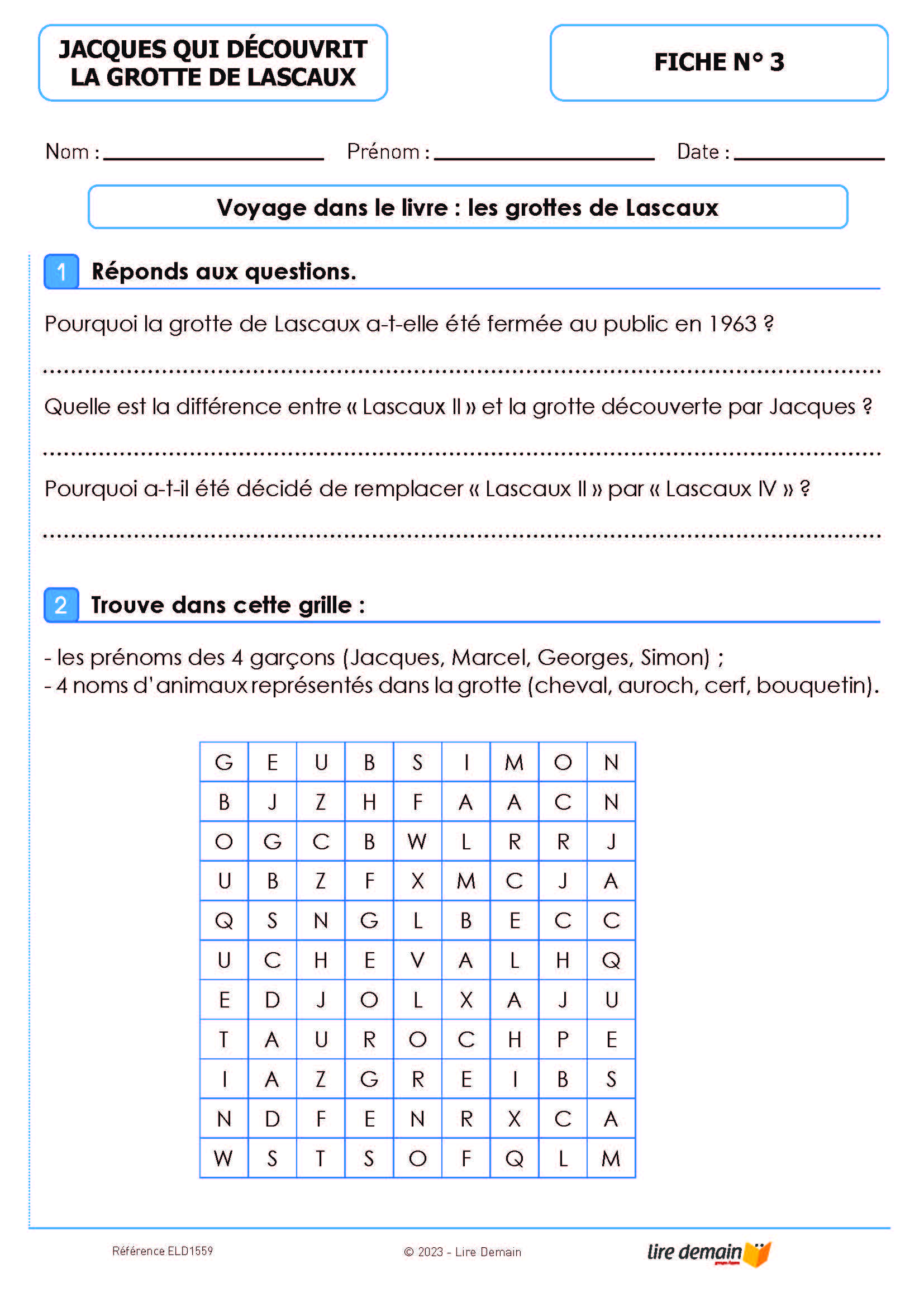 LECTURE SUIVIE - JACQUES QUI DECOUVRIT LA GROTTE DE LASCAUX (25 EX)